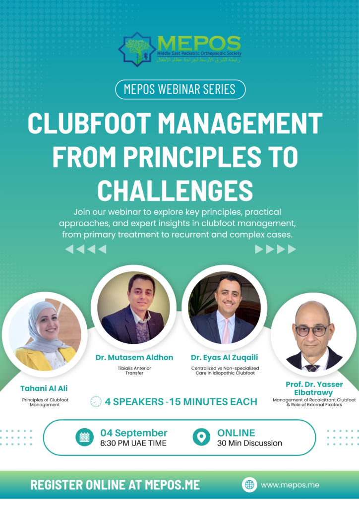 MEPOS Webinar Series - Clubfoot Management From Principles to Challenges